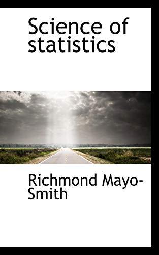 science of statistics 1st edition richmond mayo smith 1117366650, 9781117366654