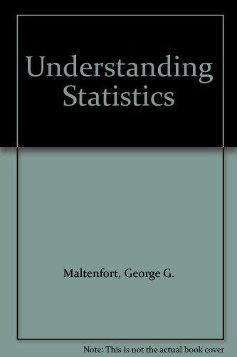 understanding statistics 1st edition george g. maltenfort 0961630280, 9780961630287