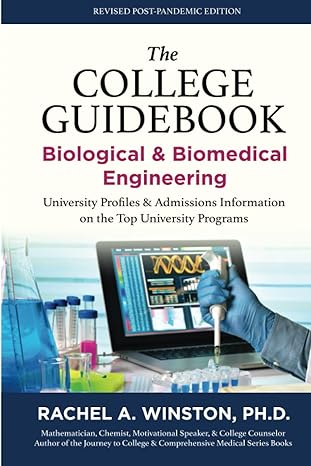 the college guidebook biological and biomedical engineering university profiles and admissions information on