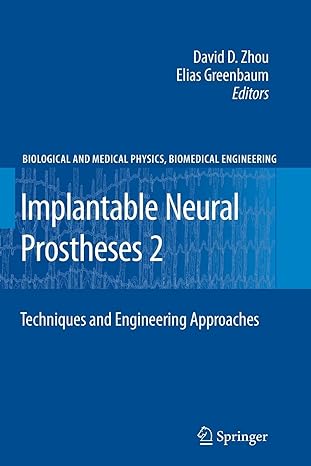 implantable neural prostheses 2 techniques and engineering approaches 1st edition david zhou ,elias greenbaum
