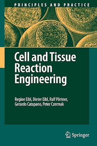 cell and tissue reaction engineering 1st edition regine eibl ,dieter eibl ,ralf portner ,gerardo catapano