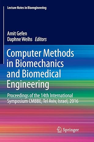 computer methods in biomechanics and biomedical engineering proceedings of the 1 international symposium