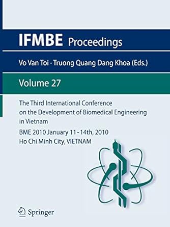 the third international conference on the development of biomedical engineering in vietnam bme2010january 11