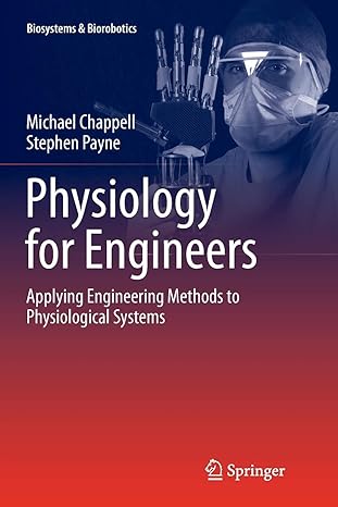 physiology for engineers applying engineering methods to physiological systems 1st edition michael chappell