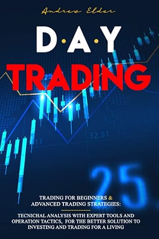 d a y trading 1st edition andrew elder 979-8675943326