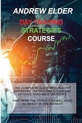 day trading strategies course 1st edition andrew elder 1914516125, 978-1914516122
