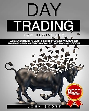 day trading for beginners 1st edition john scott 979-8661251701