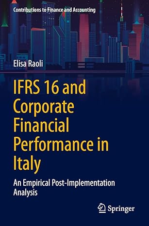 ifrs and corporate financial performance in italy an empirical post implementation analysis 1st edition elisa