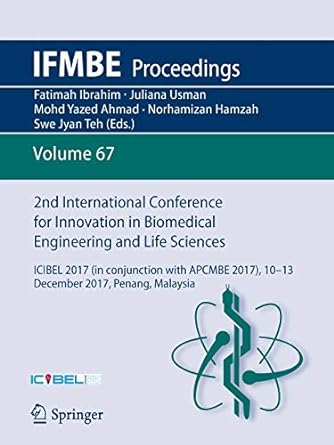 2nd international conference for innovation in biomedical engineering and life sciences icibel 2017 10 13