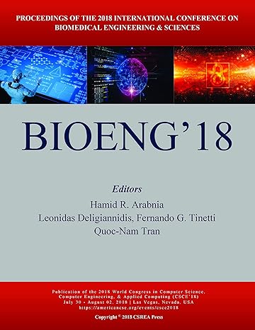 proceedings of the 2018 international conference on biomedical engineering and sciences bioeng18 1st edition