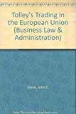 trading in the european union a guide to business and taxation 2nd edition john dixon 0854599649,