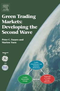 green trading markets developing the second wave 1st edition fusaro, peter c., yuen, marion 0080446957,