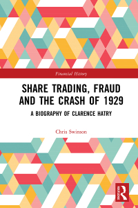share trading fraud and the crash of 1929 a biography of clarence hatry 1st edition chris swinson 0367731002,