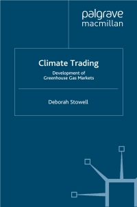 climate trading 1st edition d. stowell 1403916160, 0230513840, 9781403916167, 9780230513846