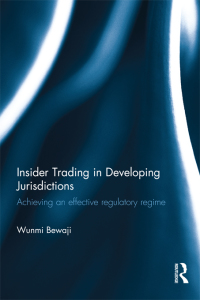 insider trading in developing jurisdictions 1st edition wunmi bewaji 1138016845, 9781138016842
