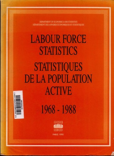 labour force statistics 1968 1988 1st edition organization for economic co operation and development