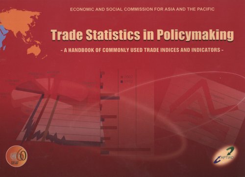trade statistics in policymaking a handbook of commonly used trade indices and indicators 1st edition united