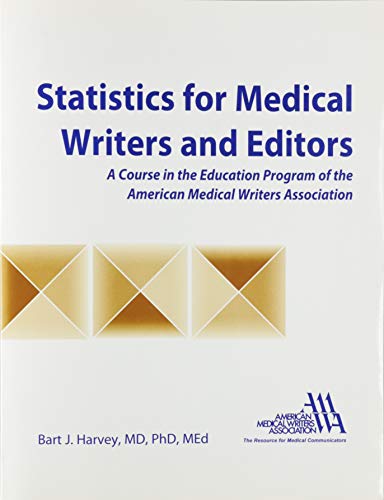 statistics for medical writers and editors 1st edition bart j harvey 0757564518, 9780757564512