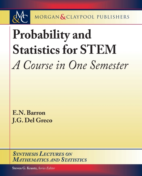 probability and statistics for stem 1st edition emmanuel n. barron, john g. del greco 1681738066,