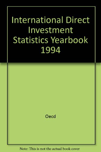 international direct investment statistics yearbook 1994 1st edition organisation for economic co operation