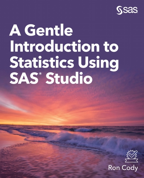 a gentle introduction to statistics using sas studio 2nd edition ron cody 1642955337, 9781642955330