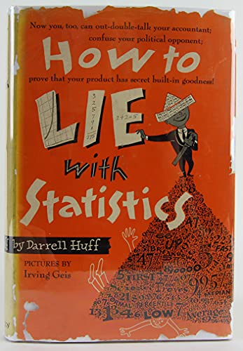 how to lie with statistics 1st edition darrell huff , irving geis 0575004207, 9780575004207
