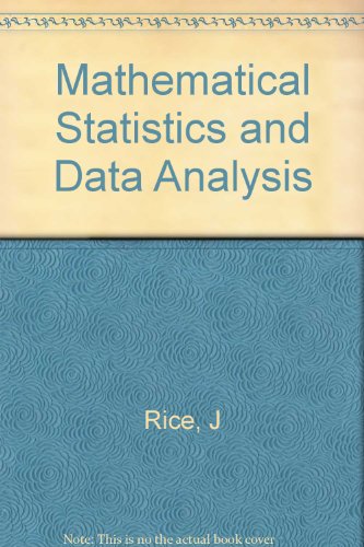 mathematical statistics and data analysis 1st edition j rice 0534980686, 9780534980689