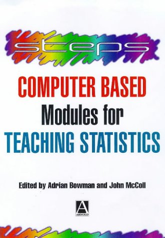 computer based modules for teaching statistics 1st edition adrian w. bowman, john mccoll 034073180x,