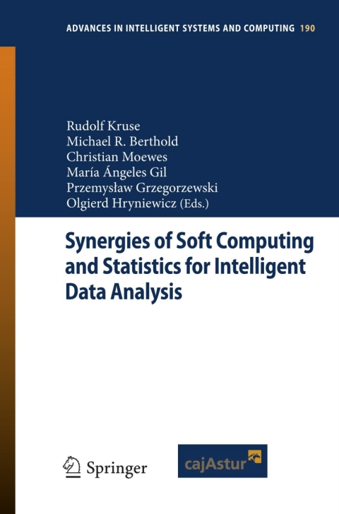 synergies of soft computing and statistics for intelligent data analysis 2nd edition oliver schütze