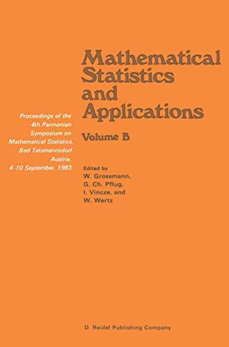 mathematical statistics and applications volume b 1985th edition i vincze ,g pflug , wilfried grossmann