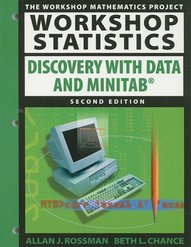workshop statistics discovery with data and minitab 2nd edition allan j. rossman, beth chance 0470413891,
