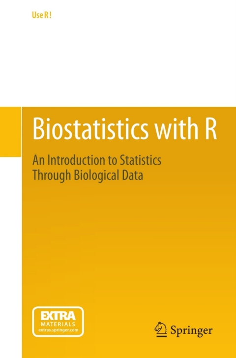 Biostatistics With R An Introduction To Statistics Through Biological Data