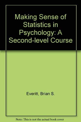 making sense of statistics in psychology 1st edition brian s everitt 0198523661, 9780198523666