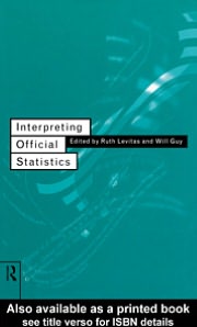 interpreting official statistics 1st edition ruth levitas, will guy 0203993470, 9780203993477