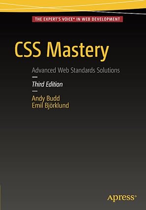 css mastery advanced web standards solutions 3rd edition andy budd ,emil bjorklund 1430258632, 978-1430258636
