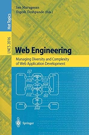web engineering managing diversity and complexity of web application development 1st edition san murugesan