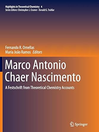 marco antonio chaer nascimento a festschrift from theoretical chemistry accounts 1st edition fernando r