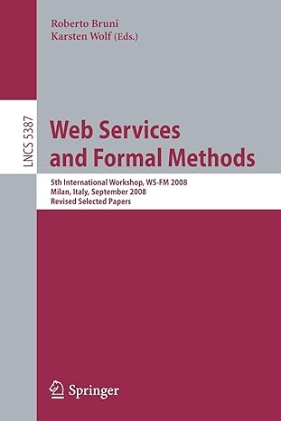 web services and formal methods 5th international workshop ws fm 2008 milan italy september 2008 revised