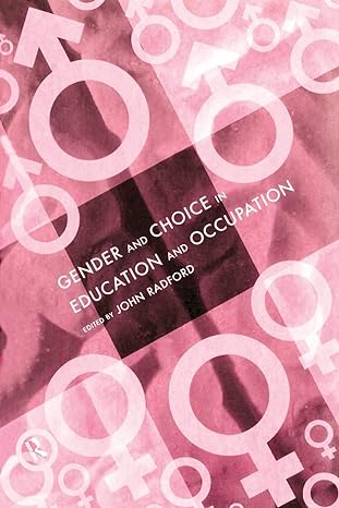 gender and choice in education and occupation 1st edition john radford 0415153956, 978-0415153959