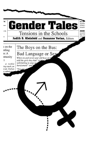 gender tales tensions in the schools 1st edition judith s. kleinfeld ,suzanne yerian 1138975028,