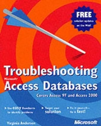 troubleshooting access databases covers access 97 and access 2000 1st edition virginia andersen 0735611602,