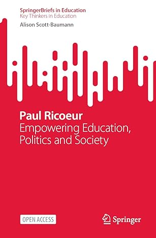 paul ricoeur empowering education politics and society 1st edition alison scott baumann 9819934745,
