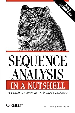 sequence analysis in a nutshell a guide to common tools and databases 1st edition darryl leon ,scott markel