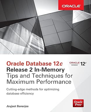 oracle database 12c release 2 in memory tips and techniques for maximum performance 1st edition joyjeet
