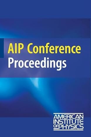 aip conference proceedings 2009th edition tetsuo iguchi ,kenichi watanabe 0735406405, 978-0735406407