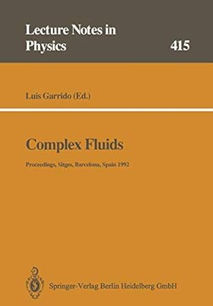 complex fluids proceedings sitges barcelona spain 1992 1st edition luis garrido 3662139405, 978-3662139400