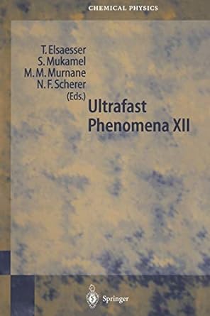 ultrafast phenomena xii 1st edition t elsaesser ,s mukamel ,m m murnane ,n f scherer 3642625126,