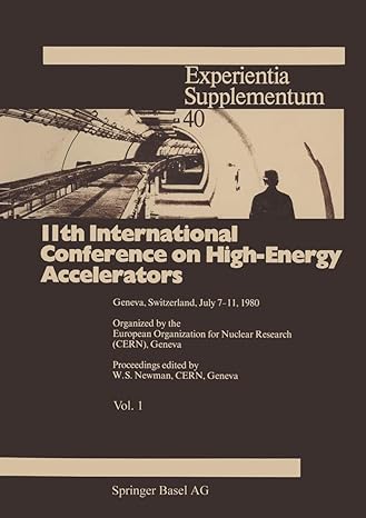 11th international conference on high energy accelerators geneva switzerland july 7 11 1980 1st edition