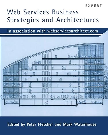 web services business strategies and architectures 1st edition peter fletcher ,mike clark ,mark waterhouse