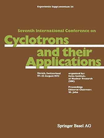 seventh international conference on cyclotrons and their applications z rich switzerland 19 22 august 1975
